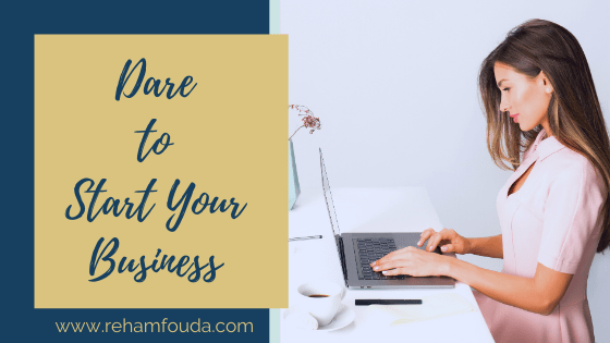 Dare to Start Your Business